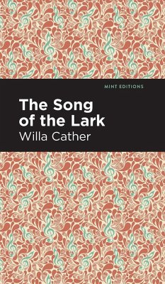 The Song of the Lark - Cather, Willa