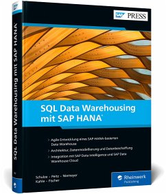 SQL Data Warehousing mit SAP HANA - Schulze, Eckhard;Peitz, Martin;Niemeyer, Frederik