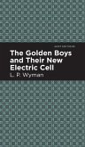 The Golden Boys and Their New Electric Cell