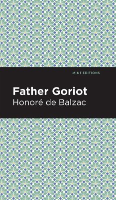 Father Goriot - Balzac, Honoré de