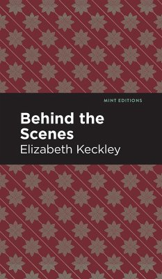 Behind the Scenes - Keckley, Elizabeth