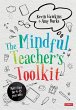 The Mindful Teacher's Toolkit - Bild 1