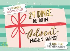 24 Dinge, die du im Advent machen ...Der besondere Adventskalender