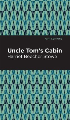 Uncle Tom's Cabin - Stowe, Harriet Beecher