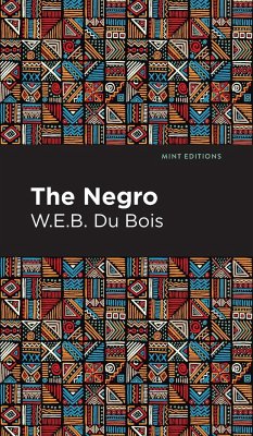 The Negro - Du Bois, W. E. B.