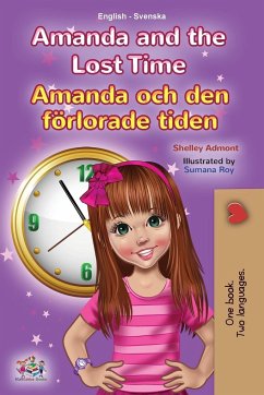 Amanda and the Lost Time (English Swedish Bilingual Book for Kids) - Admont, Shelley; Books, Kidkiddos