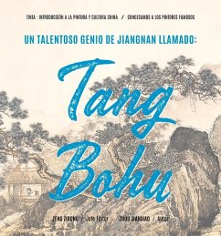 Un Talentoso Genio de Jiangnan Llamado: Tang Bohu (Spanish Edition) - Zeng, Zirong