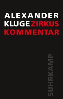 Zirkus / Kommentar - Kluge, Alexander