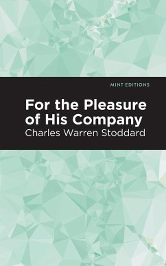 For the Pleasure of His Company - Stoddard, Charles Warren
