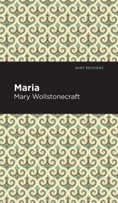 Maria - Wollstonecraft, Mary