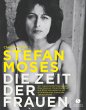 STEFAN MOSES - DIE ZEIT DER FRAUEN - Bild 1