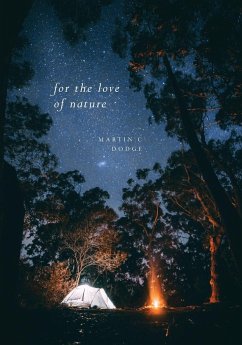 For The Love of Nature - Dodge, Martin C.