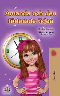 Amanda and the Lost Time (Swedish Children's Book) - Admont, Shelley; Books, Kidkiddos