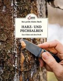 Das kleine Buch: Harz- und Pechsalben