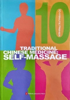 Traditional Chinese Medicine Self-Massage (10-Minute Primer Series, English Edition) - Lin Beisheng / Zhou Qingjie