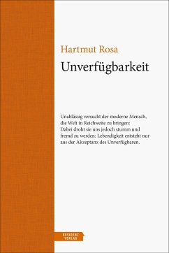 Unverfügbarkeit - Rosa, Hartmut