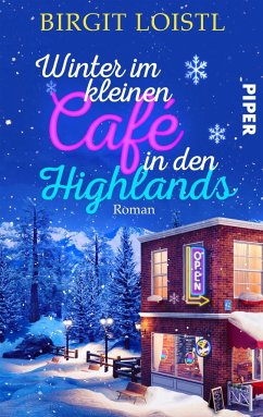 Winter im kleinen Cafe in den Highlands - Loistl, Birgit