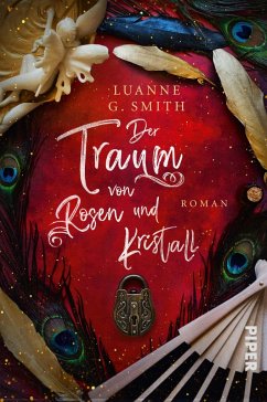 Der Traum von Rosen und Kristall / Elenas Erbe Bd.2 - Smith, Luanne G.