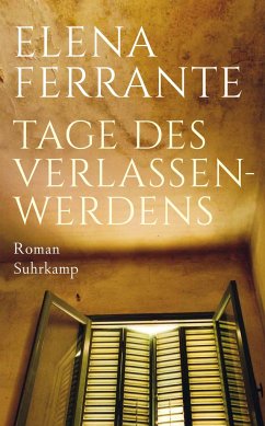 Tage des Verlassenwerdens - Ferrante, Elena