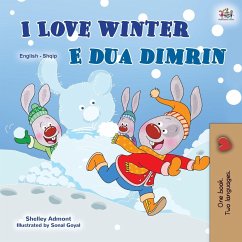 I Love Winter (English Albanian Bilingual Book for Kids) - Admont, Shelley; Books, Kidkiddos