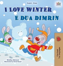 I Love Winter (English Albanian Bilingual Book for Kids)