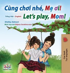 Let's play, Mom! (Vietnamese English Bilingual Children's Book) - Admont, Shelley; Books, Kidkiddos