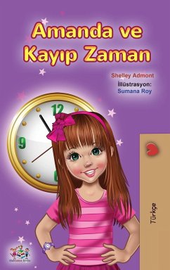 Amanda and the Lost Time (Turkish Book for Kids) - Admont, Shelley; Books, Kidkiddos