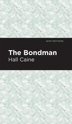 The Bondman - Caine, Hall