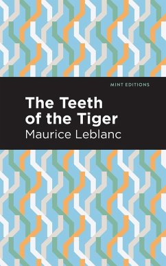 The Teeth of the Tiger - Leblanc, Maurice