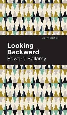 Looking Backward - Bellamy, Edward