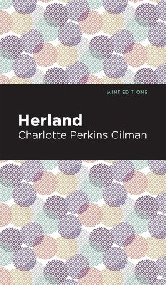 Herland - Gilman, Charlotte Perkins