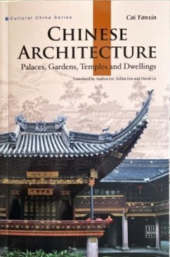 Chinese Architecture (Cultural China Series, Englische Ausgabe - Cai Yanxin