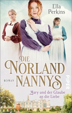 Mary und der Glaube an die Liebe / Die Norland Nannys Bd.2 - Perkins, Ella