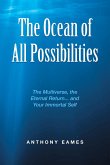 The Ocean of All Possibilities