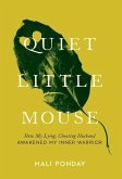 Quiet Little Mouse