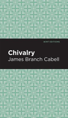 Chivalry - Cabell, James Branch