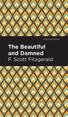 The Beautiful and Damned - Fitzgerald, F. Scott