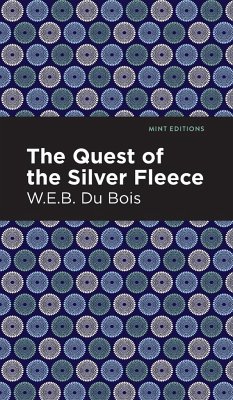 The Quest of the Silver Fleece - Du Bois, W. E. B.