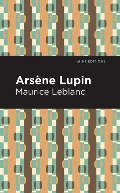 Arsene Lupin - Leblanc, Maurice