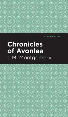 Chronicles of Avonlea - Montgomery, L. M.
