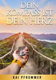 Dein Kompass ist dein Herz