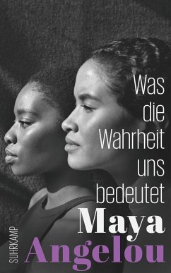 Was die Wahrheit uns bedeutet - Angelou, Maya