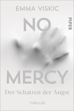 No Mercy - Der Schatten der Angst / Caleb Zelic Bd.4 - Viskic, Emma