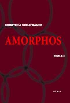 Amorphos - Schafranek, Dorothea