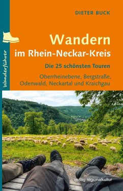 Wandern im Rhein-Neckar-Kreis - Buck, Dieter
