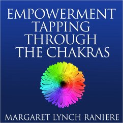 Empowerment Tapping Through the Chakras (MP3-Download) - Raniere, Margaret Lynch