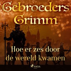 Hoe er zes door de wereld kwamen (MP3-Download) - Grimm, De gebroeders