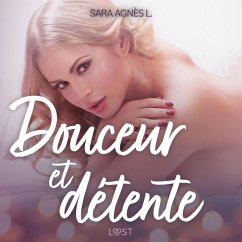 Douceur et détente – Une nouvelle érotique (MP3-Download) - L, Sara Agnès
