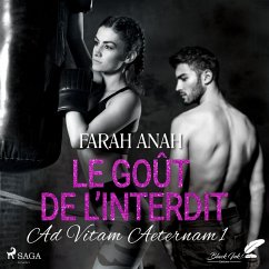 Ad Vitam Aeternam 1: Le Goût de l'interdit (MP3-Download) - Anah, Farah