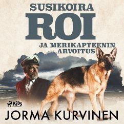 Susikoira Roi ja merikapteenin arvoitus (MP3-Download) - Kurvinen, Jorma